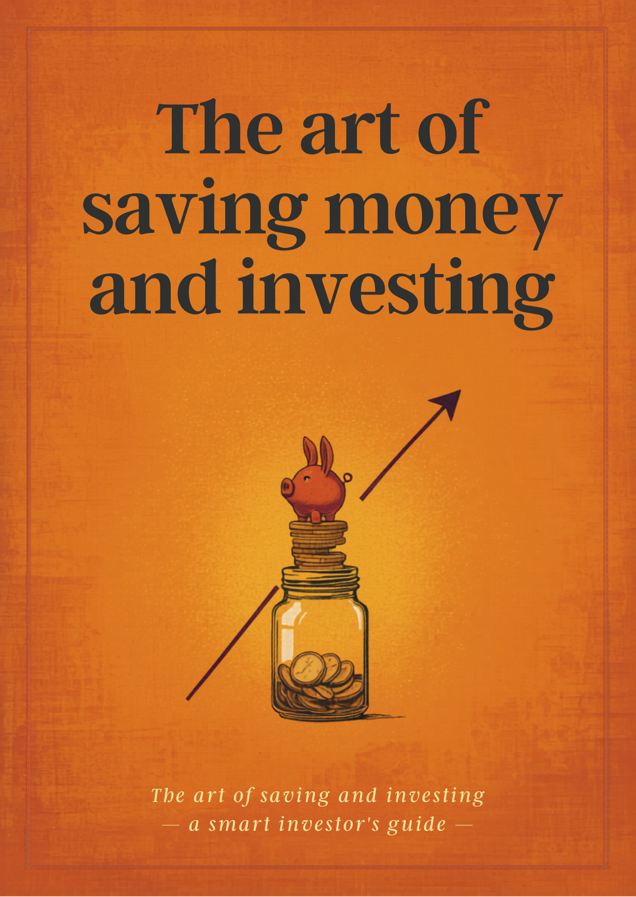 The art of saving money and investing